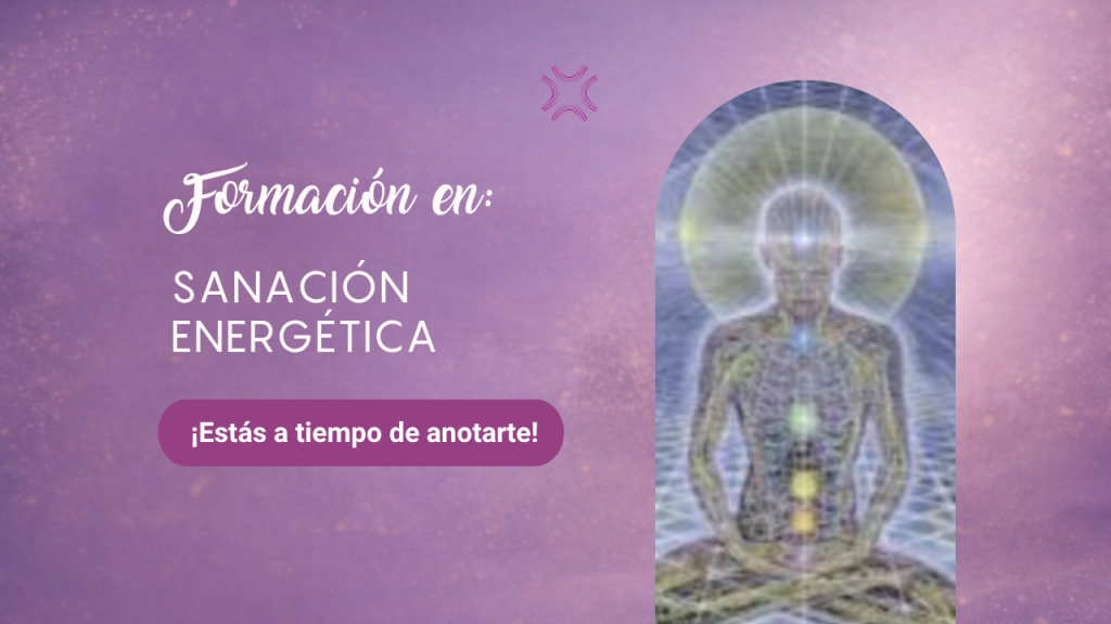 Sanación Energética. Celebrando desde el cuerpo un encuentro de dimensiones