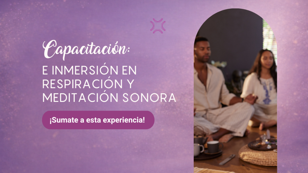 Capacitación e inmersión en respiración y meditación sonora