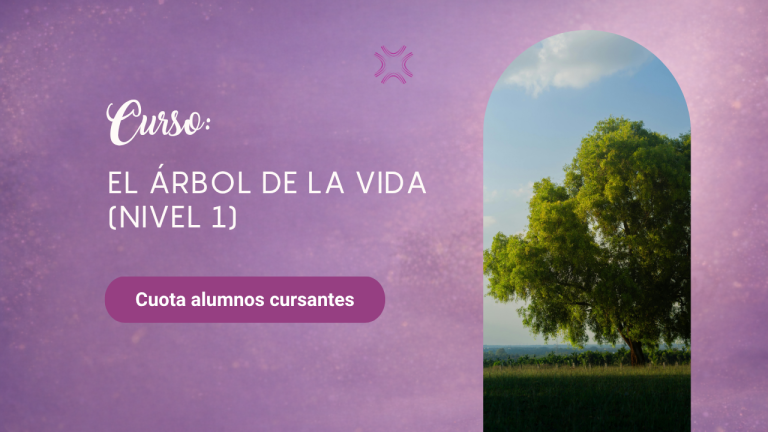 Curso: el árbol de la vida y las claves de la manifestación / Kabbalah (nivel 1). CUOTA JUNIO