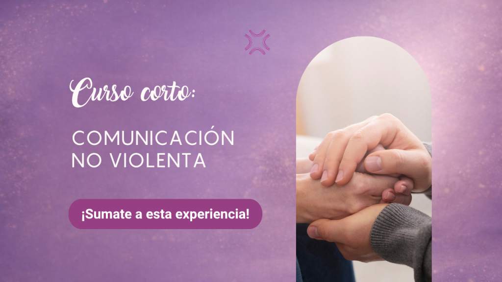 Curso corto: Comunicación no violenta