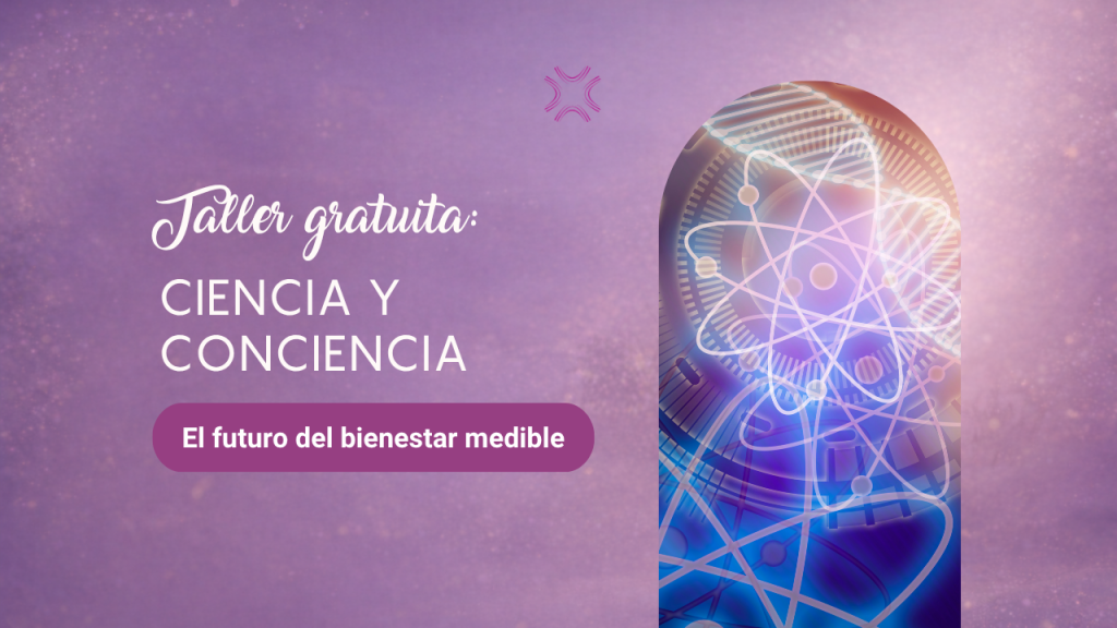 Ciencia y conciencia: el futuro del bienestar medible