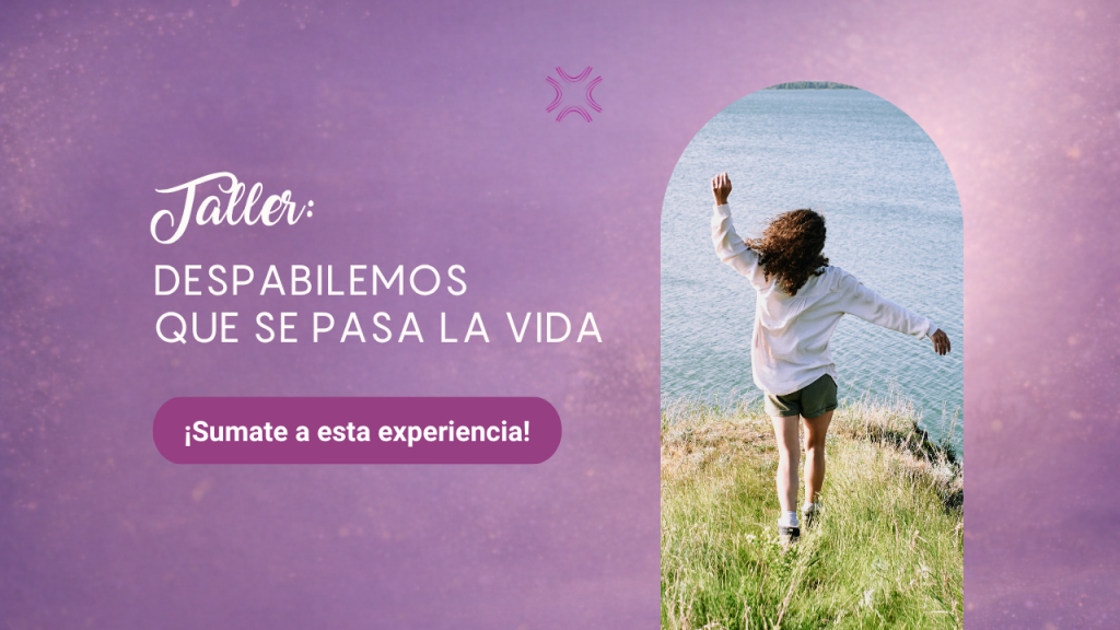 Taller: despabilemos que se pasa la vida