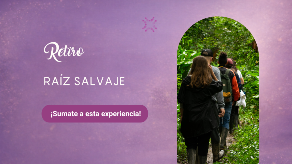Retiro: Raíz Salvaje