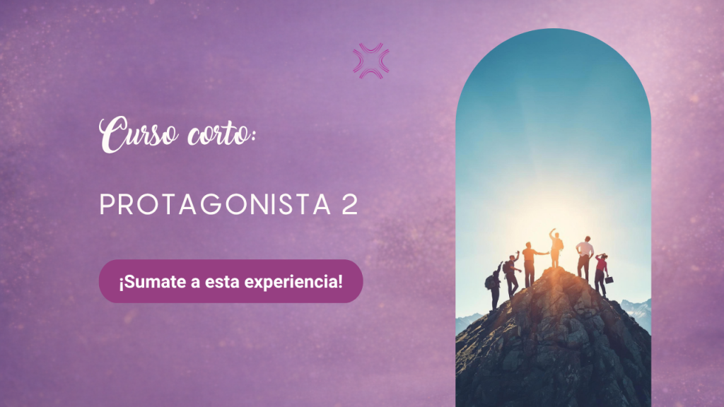 Curso de desarrollo personal: Protagonista 2