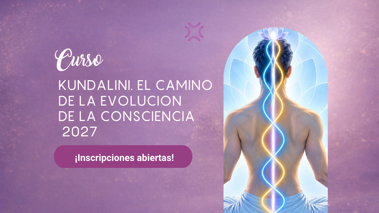 Curso: Kundalini. El camino de la evolución de la consciencia 2027